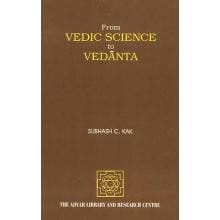 From Vedic Science To Vedanta