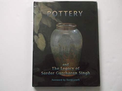 Pottery and the Legacy of Sardar Gurcharan Singh