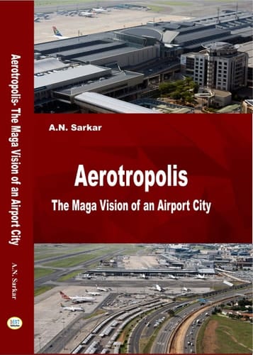 Aerotropolis The Mega Vision of an Airport City