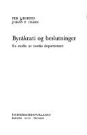 Byråkrati og beslutninger: En studie av norske departement (Publikasjoner fra Maktutredningen) (Norwegian Edition)