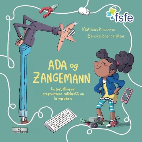 Ada og Zangemann: En fortelling om programvare, rullebrett og bringebæris (Norwegian Edition)