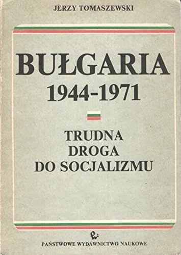 Bułgaria 1944-1970 trudna droga do socjalizmu