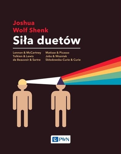 Siła duetów w poszukiwaniu istoty innowacji w twórczych tandemach