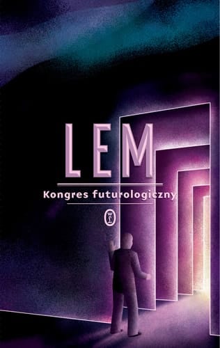 Kongres futurologiczny : ze wspomnień Ijona Tichego