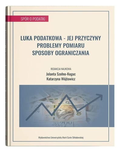 Luka podatkowa - jej przyczyny, problemy pomiaru, sposoby ograniczania