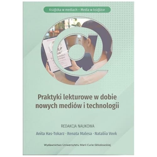 Praktyki lekturowe w dobie nowych mediów i technologii