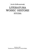 Literatura wobec historii: Studia (Acta Universitatis Wratislaviensis) (Polish Edition)