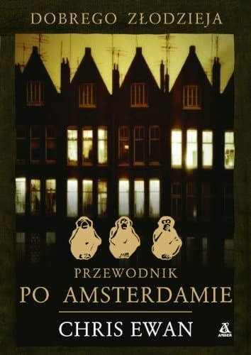 Dobrego złodzieja przewodnik po Amsterdamie