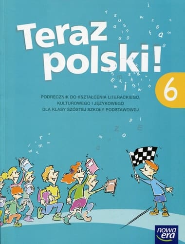 Teraz polski! 6 podręcznik do kształcenia literackiego, kulturowego i językowego dla klasy szóstej szkoły podstawowej