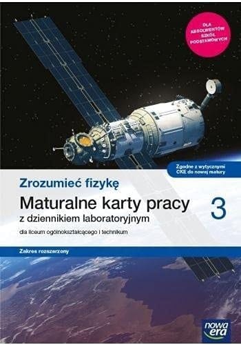 Zrozumieć fizykę 3 maturalne karty pracy z dziennikiem laboratoryjnym dla liceum ogólnokształcącego i technikum : zakres rozszerzony