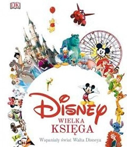 Disney - wielka księga wspaniały świat Disneya