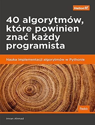 40 algorytmów, które powinien znać każdy programista nauka implementacji algorytmów w Pythonie