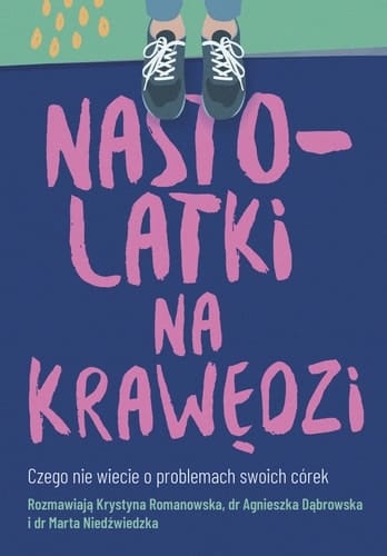 Nastolatki na krawędzi czego nie wiecie o problemach swoich córek