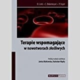 Terapie wspomagające w nowotworach złośliwych - profilaktyka, leczenie, działania niepożądane