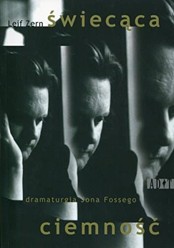 Świecąca ciemność dramaturgia Jona Fossego