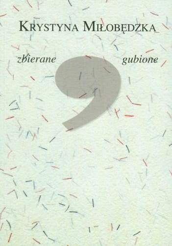 Zbierane, gubione - 1960-2010