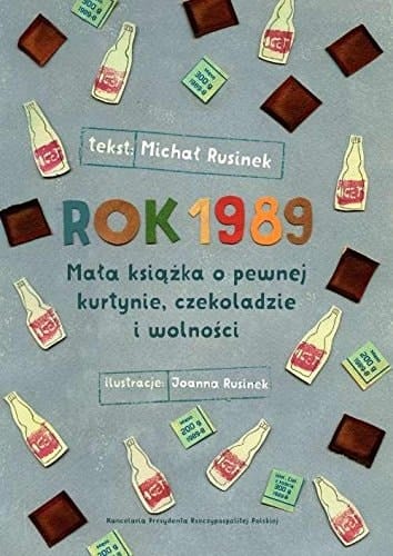 Rok 1989 Mata ksiazka o pewnej kurtynie, czekoladzie i wolnosci