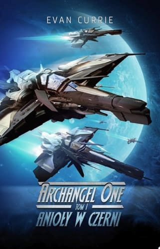Archangel One. Tom 1. Anioły w czerni