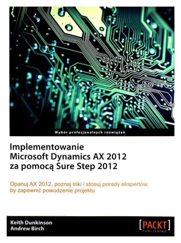 Implementowanie Microsoft Dynamics AX 2012 za pomocą Sure Step 2012