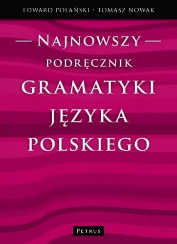 Najnowszy podręcznik gramatyki języka polskiego