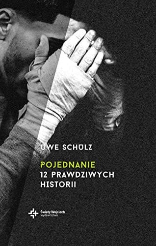 Pojednanie 12 prawdziwych historii