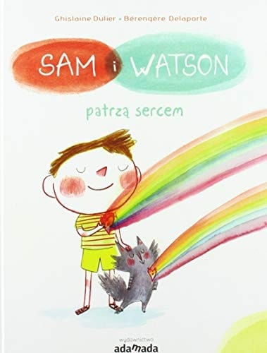 Sam i Watson patrzą sercem