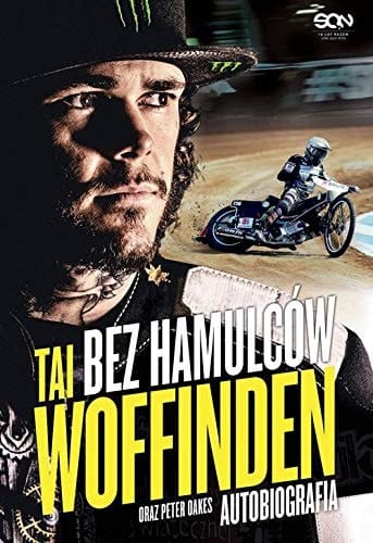 Tai Woffinden bez hamulców : autobiografia