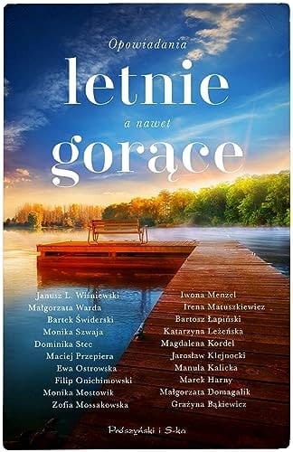 Opowiadania letnie a nawet gorące