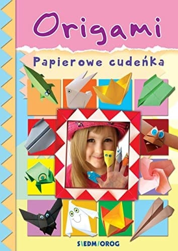 Origami. Papierowe cudenka