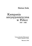 Kampania antysyjonistyczna w Polsce 1967-1968 (Polish Edition)