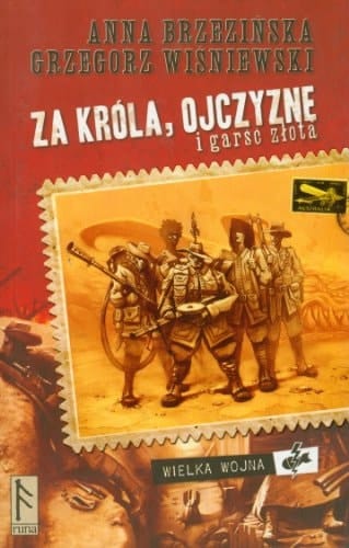 Za króla, ojczyznę i garść złota