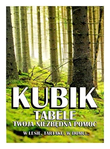 Kubik tabele. Twoja niezbÄdna pomoc w lesie - Kubik [KSIÄĹťKA]