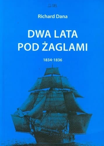 Dwa lata pod żaglami (1834-1836)