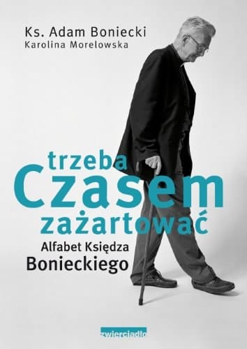 Trzeba czasem zażartować alfabet księdza Bonieckiego