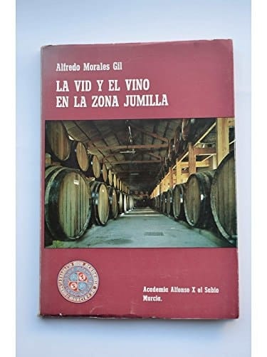 La vid y el vino en la zona Jumilla