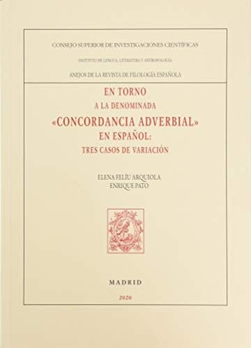 En torno a la denominada "concordancia adverbial" en español tres casos de variación