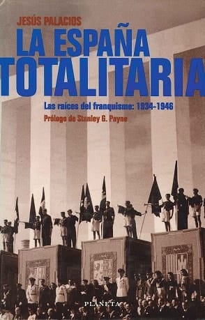 La España totalitaria las raíces del franquismo, 1936-1946