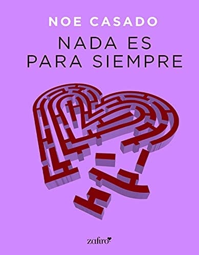 Nada es para siempre