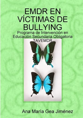 EMDR En Víctimas de Bullying Programa de Intervención en Educación Secundaria Obligatoria TAVEMDR
