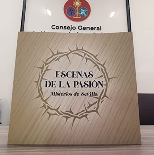 Escenas de La Pasión Misterios de Sevilla
