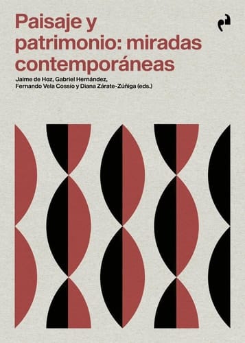 Paisaje y patrimonio miradas contemporáneas