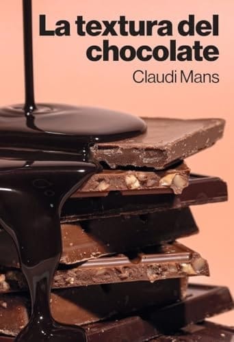 La textura del chocolate