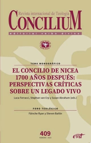 El Concilio de Nicea 1700 años después: perspectivas críticas sobre un legado vivo Concilium 409