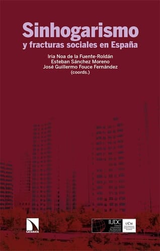 Sinhogarismo y fracturas sociales en España