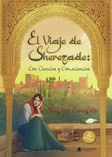 El viaje de Sherezade con ciencia y consciencia