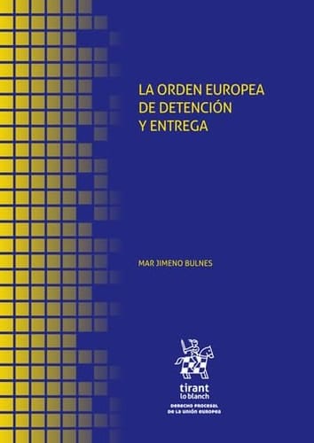 La orden europea de detención y entrega