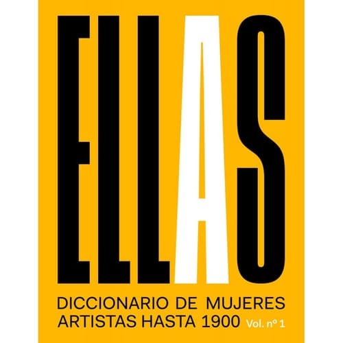 Ellas diccionario de mujeres artistas hasta 1900