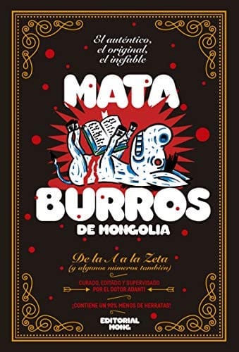 Mata burros, de Mongolia de la A a la Zeta (y algunos números también)