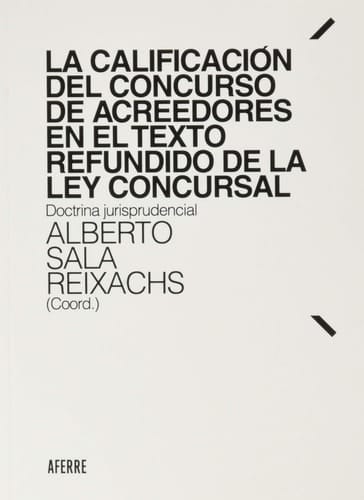 La calificación del concurso de acreedores en el Texto Refundido de la Ley Concursal: Doctrina jurisprudencial