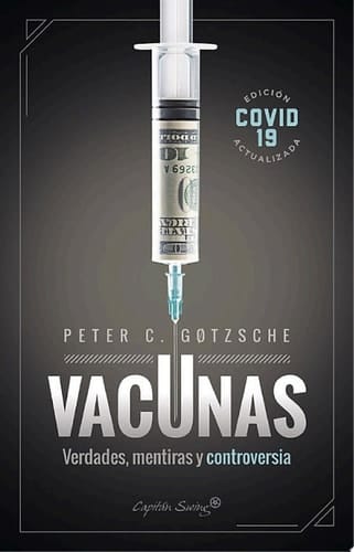 Vacunas Verdades, mentiras y controversia